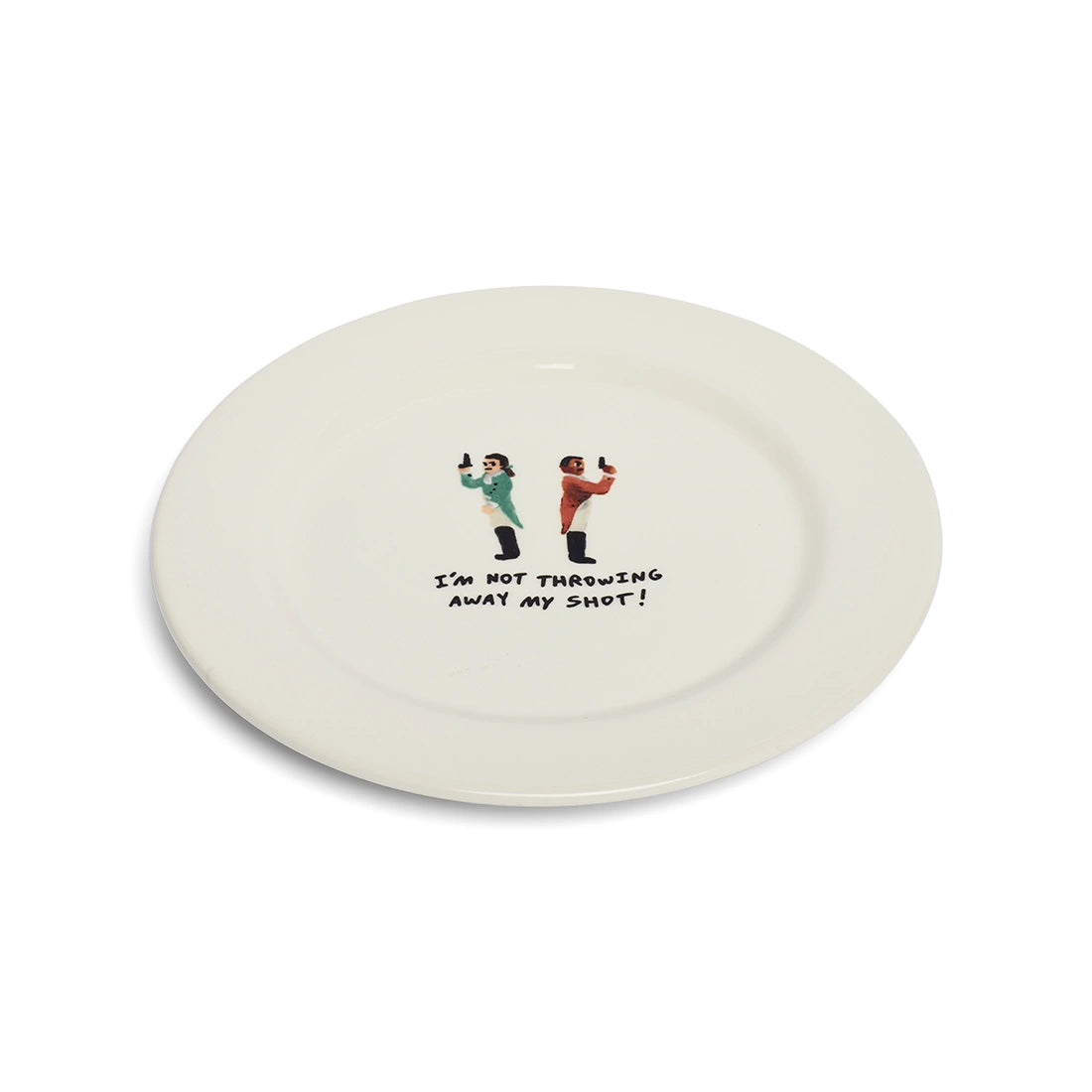 Angled view of I'm Not Throwing Away My Shot ceramic dinner plate.
