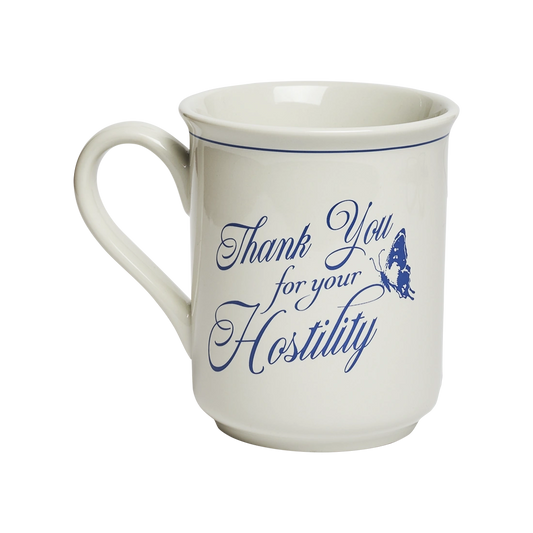 Novelty white ceramic mug with “Thank You for Your Hostility” printed in blue calligraphy and accented by a butterfly graphic. Humorous gift mug for coffee, tea, and passive-aggressive mornings. Angled view.