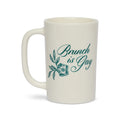 PLEASANTRIES - BRUNCH IS GAY MUG (12OZ)